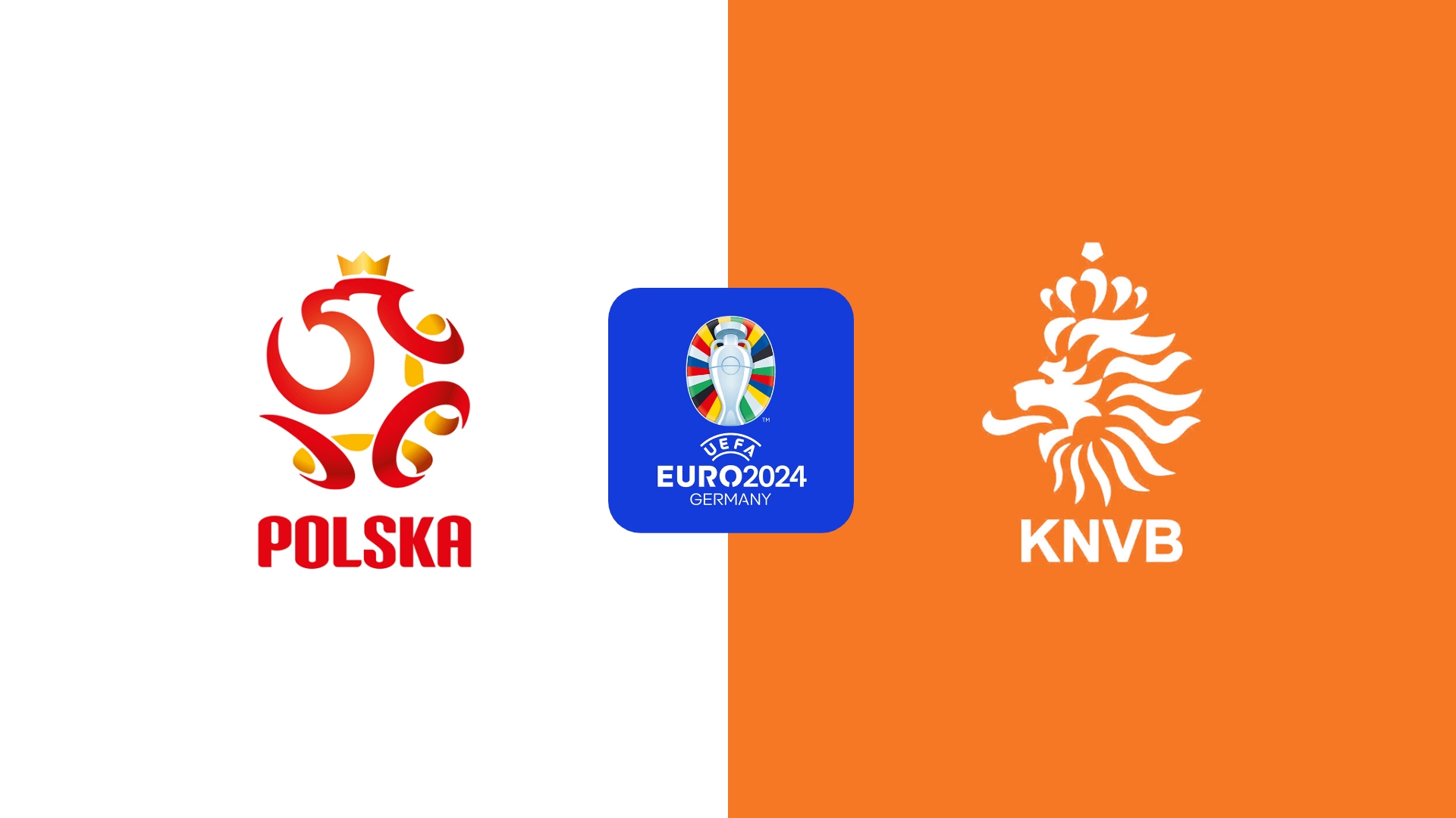 欧洲杯-波兰vs荷兰首发出炉！