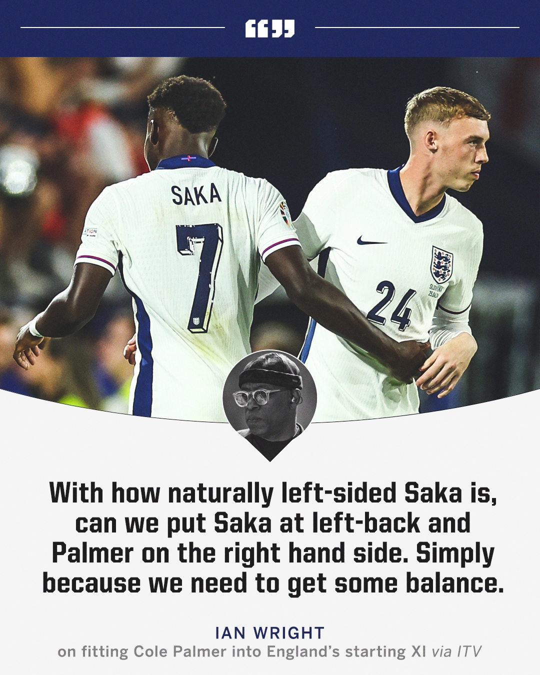 伊恩-赖特：英格兰可以让萨卡踢左边卫，帕尔默首发踢右边锋